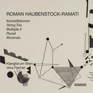 Haubenstock-Ramati: Konstellationen, String Trio, Multiple 4, Pluriel &amp; Morendo (0015003KAI)