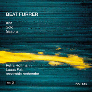 Furrer: Aria, Solo &amp; Gaspra