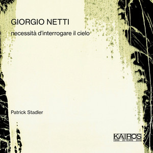 Giorgio Netti: Necessità d'interrogare il cielo Giorgio Netti: Necessità d'interrogare il cielo