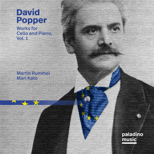 David Popper: Works for Cello and Piano, Vol. 1 David Popper: Works for Cello and Piano, Vol. 1