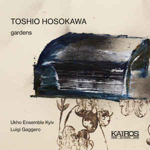 Toshio Hosokawa: Gardens (0015017KAI)