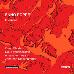 Enno Poppe: Interzone Enno Poppe: Interzone