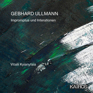 Gebhard Ullmann: Impromptus und Interationen Gebhard Ullmann: Impromptus und Interationen