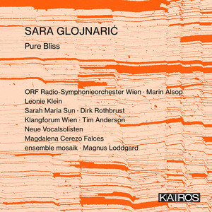 Sara Glojnarić: Pure Bliss Sara Glojnarić: Pure Bliss