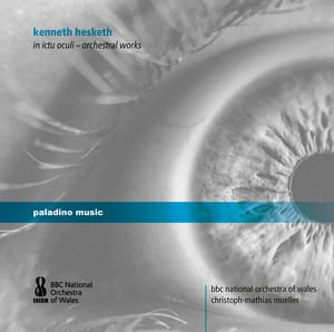 Hesketh: In ictu oculi — Orchestral Works