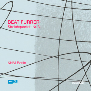 Beat Furrer: String Quartet No. 3 (0013132KAI)