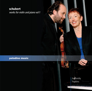 Schubert: Works for Violin and Piano, Vol. 1 Schubert: Works for Violin and Piano, Vol. 1