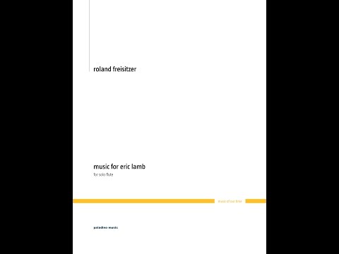 Preview image for the video "Roland Freisitzer: Music for Eric Lamb (world premiere)". Preview image for the video "Roland Freisitzer: Music for Eric Lamb (world premiere)".