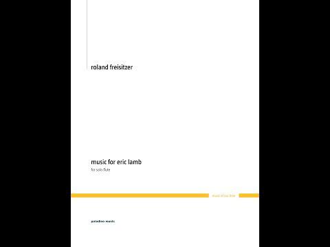 Preview image for the video "Roland Freisitzer: Music for Eric Lamb (world premiere)".